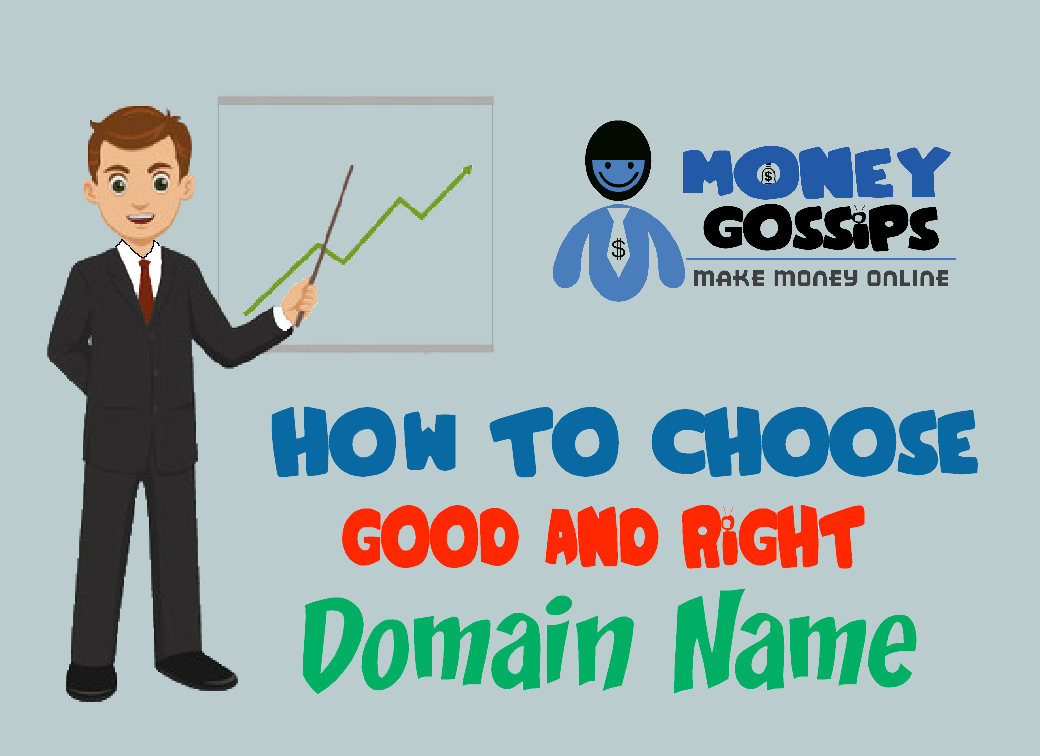How to Choose a Good Domain Name ~ Money Making Blog Series Part 2