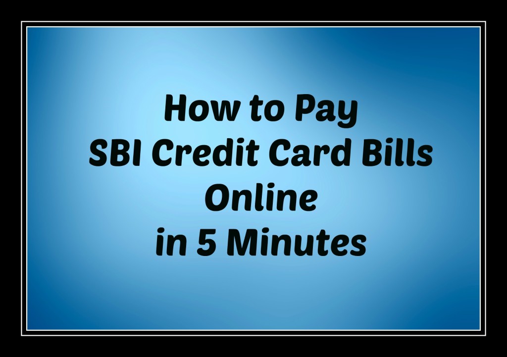 How to Pay SBI Credit Card Bill Online