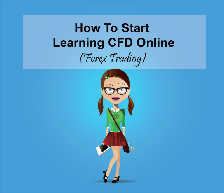 How To Start Learning CFD Online (Forex Trading)