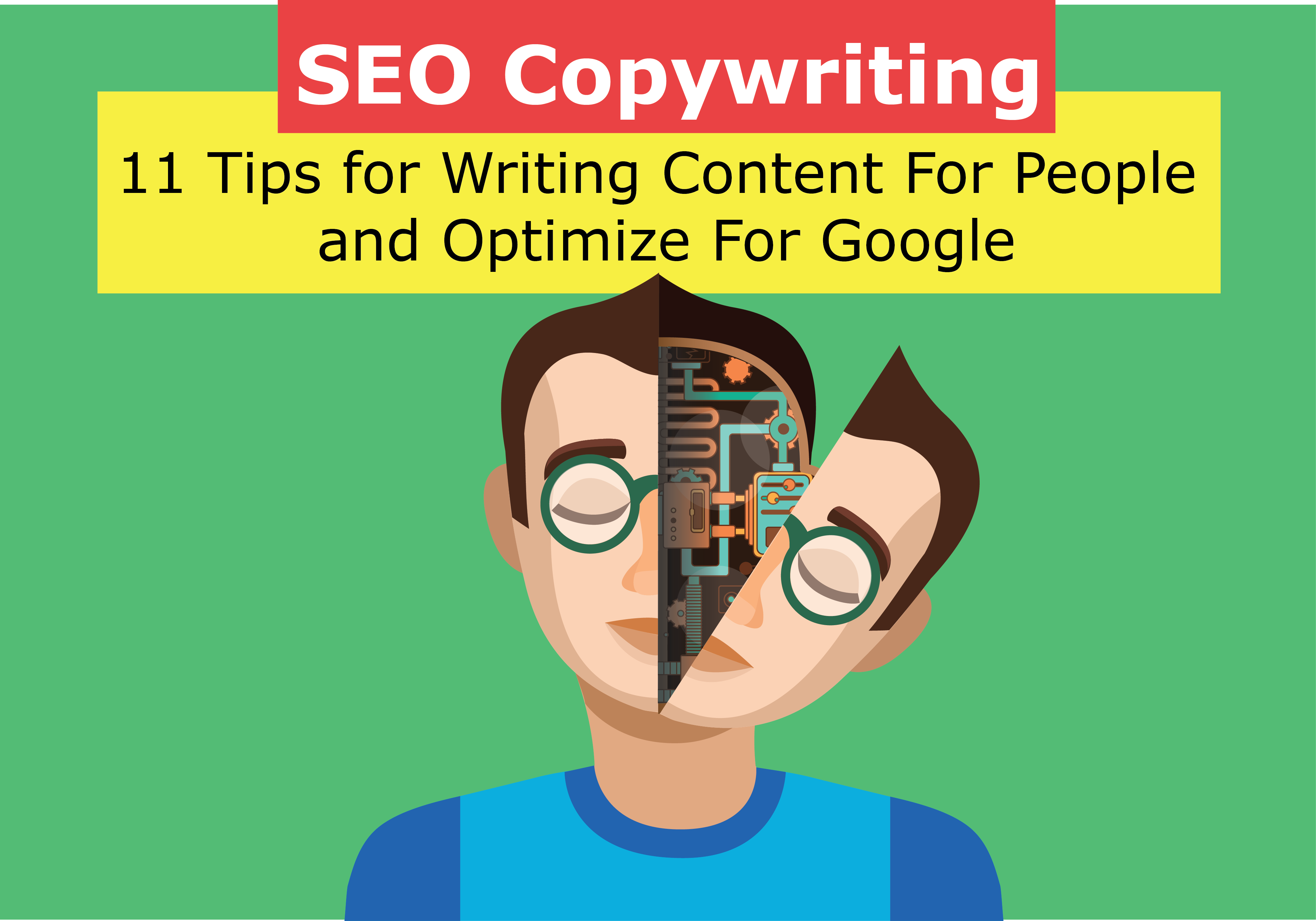 11 Tips for Writing Content For People and Optimize For Google