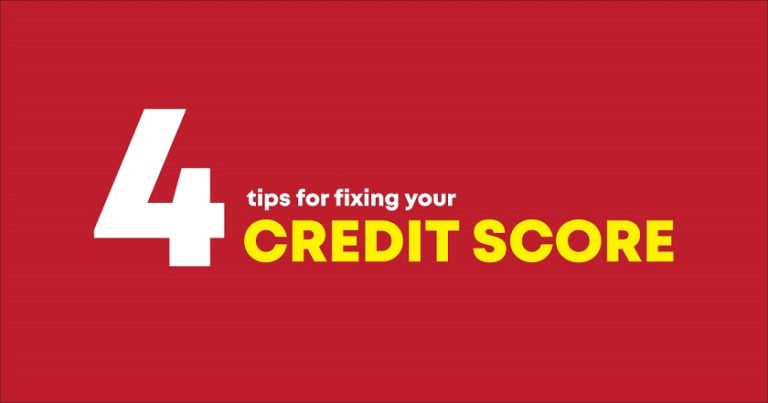 4 Tips for fixing your credit score