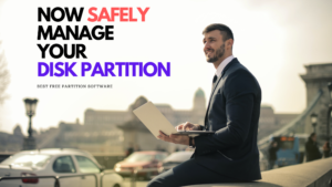 Safely manage your disk partition
