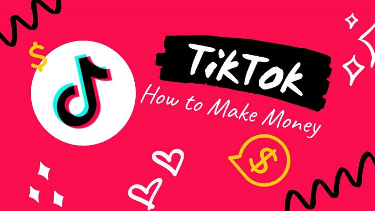 How To Make Money On TikTok: 6 Engrossing Tips