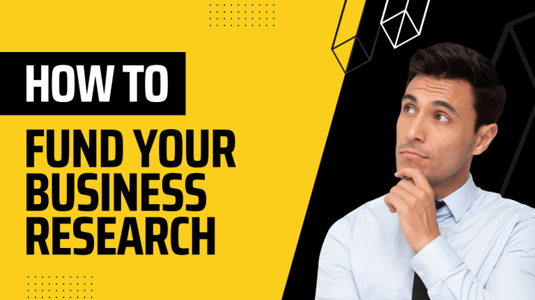 How To Fund Your Business Research