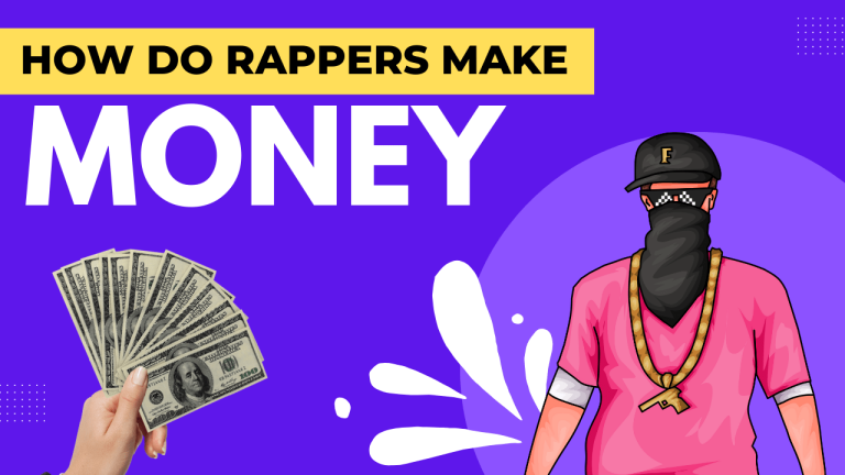 How Do Rappers Make Money?